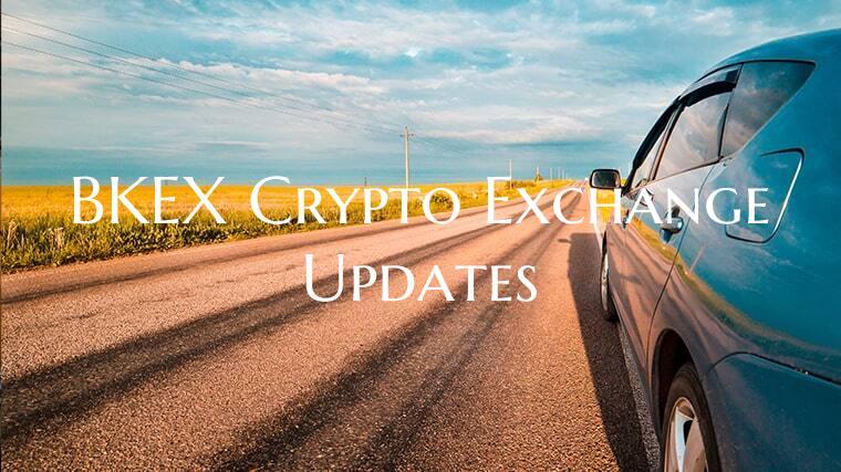 BKEX Crypto Exchange Updates
